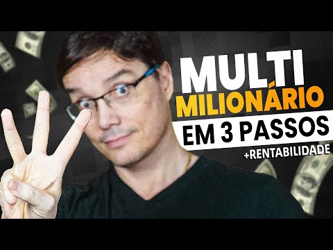 3 PASSOS QUE ME FIZERAM SER UM INVESTIDOR MULTIMILIONÁRIO