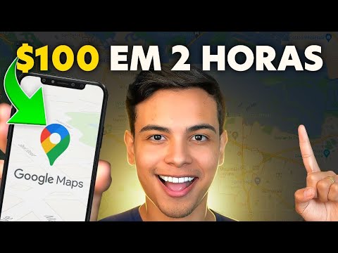 FAÇA $100 EM APENAS 2 HORAS COM O GOOGLE MAPS (Dinheiro online 2023)