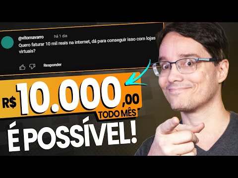 10 MIL REAIS POR MÊS COM LOJAS VIRTUAIS?! É POSSÍVEL? Respondendo Comentários