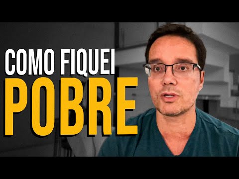 ENTENDA COMO EU FIQUEI POBRE [A Verdadeira História]