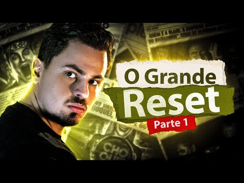 Grande Reset – O Início