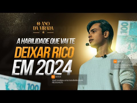 O Ano da Virada – A Habilidade que vai te deixar RICO em 2024!