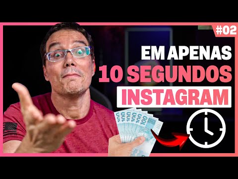 INSTAGRAM: CRIANDO CONTEÚDO MATADOR EM 10 SEGUNDOS [Episódio 2]