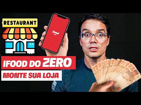 MONTANDO UMA LOJA NO IFOOD EM 2024 – Tutorial COMPLETO para fazer Renda Extra