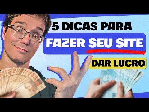 5 DICAS PRA FAZER SEU SITE DAR LUCRO AINDA EM 2024! [Dicas FUNDAMENTAIS]