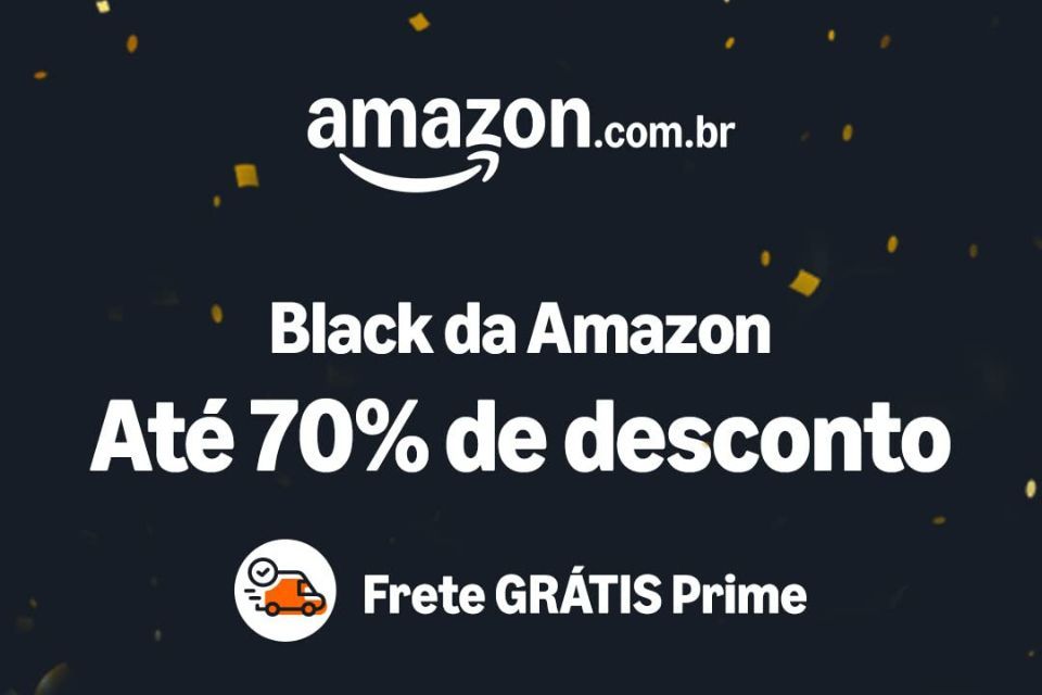 Black Friday da Amazon com até 70% de desconto: veja lista com as ofertas de destaque