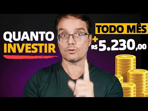QUANTO EU PRECISO INVESTIR PARA GANHAR 5 MIL REAIS TODOS OS MESES?