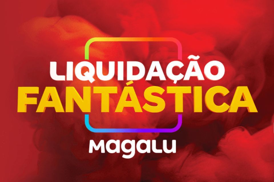 Liquidação Fantástica da Magalu traz notebook, ar-condicionado, eletroportáteis e mais com até 80% OFF