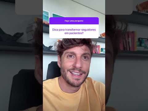 Como transformar SEGUIDORES em PACIENTES