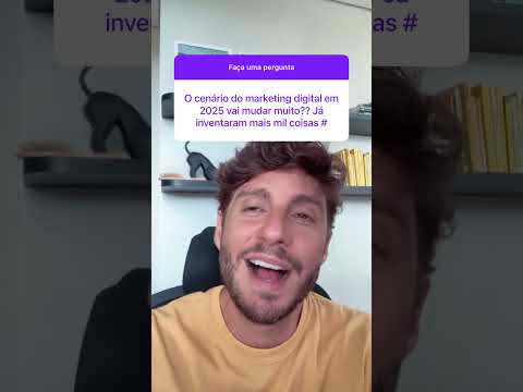 O MARKETING DIGITAL vai mudar em 2025
