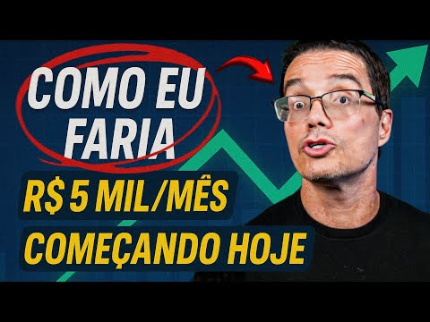 O QUE EU FARIA PRA COMEÇAR NO DIGITAL HOJE! (R$5.000/MÊS!)