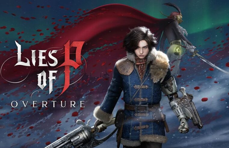 Soulslike acessível! Lies of P receberá modo fácil e mais novidades em atualização